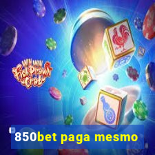 850bet paga mesmo